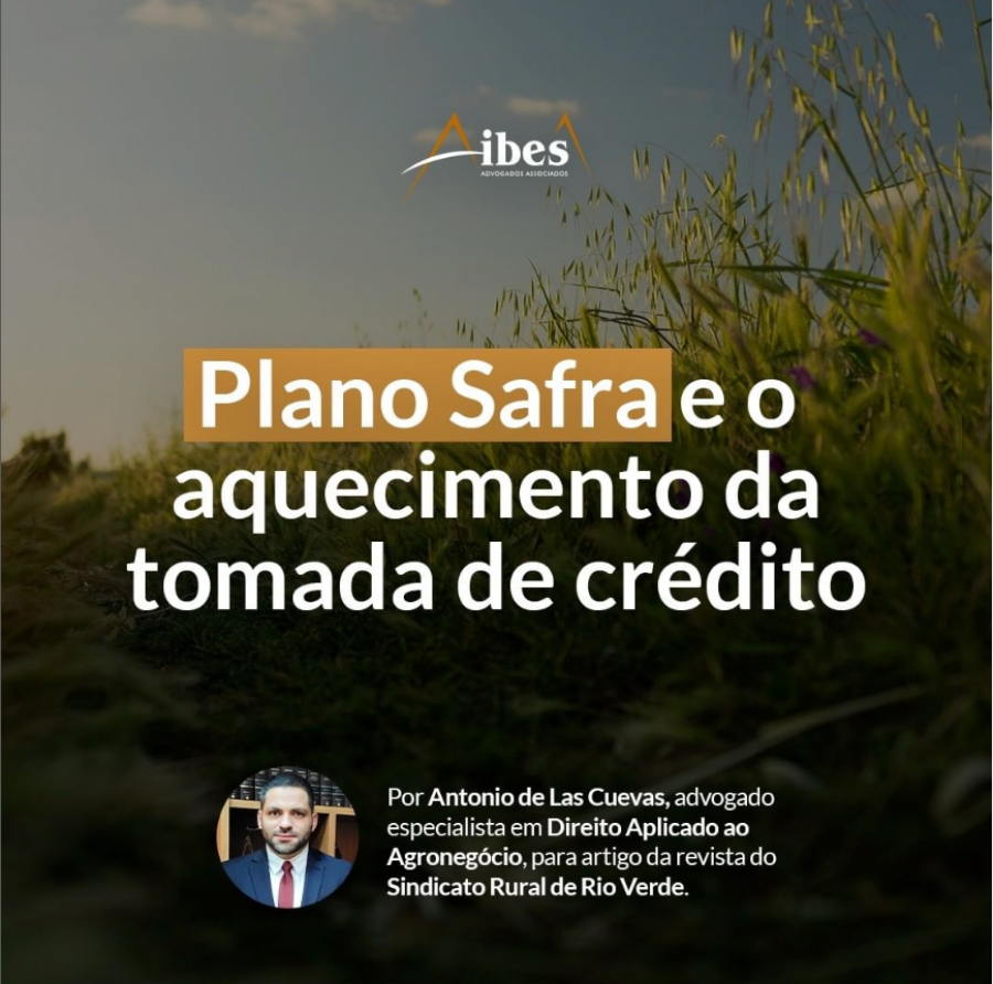 Plano Safra e o aquecimento da tomada de crédito