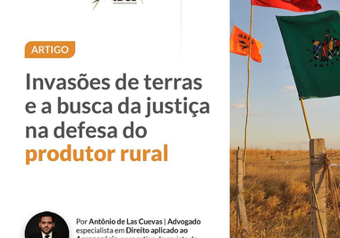 Invasões de terras e a busca da justiça na defesa do produtor rural