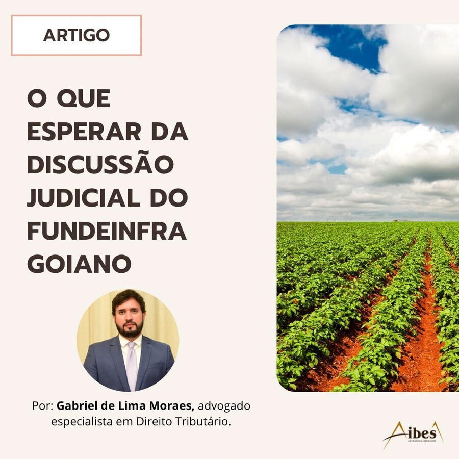 O que esperar da discussão judicial do FUNDEINFRA goiano