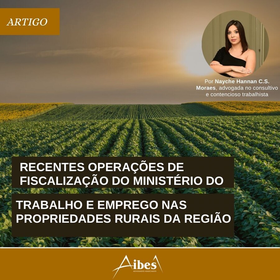 Recentes Operações de Fiscalização do Ministério do Trabalho e emprego nas propriedades rurais da região