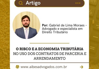 O RISCO E A ECONOMIA TRIBUTÁRIA NO USO DOS CONTRATOS DE PARCERIA E ARRENDAMENTO
