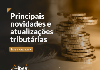 Principais novidades e atualizações tributárias