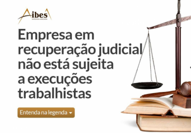 Empresa em recuperação judicial não está sujeita a execuções trabalhistas