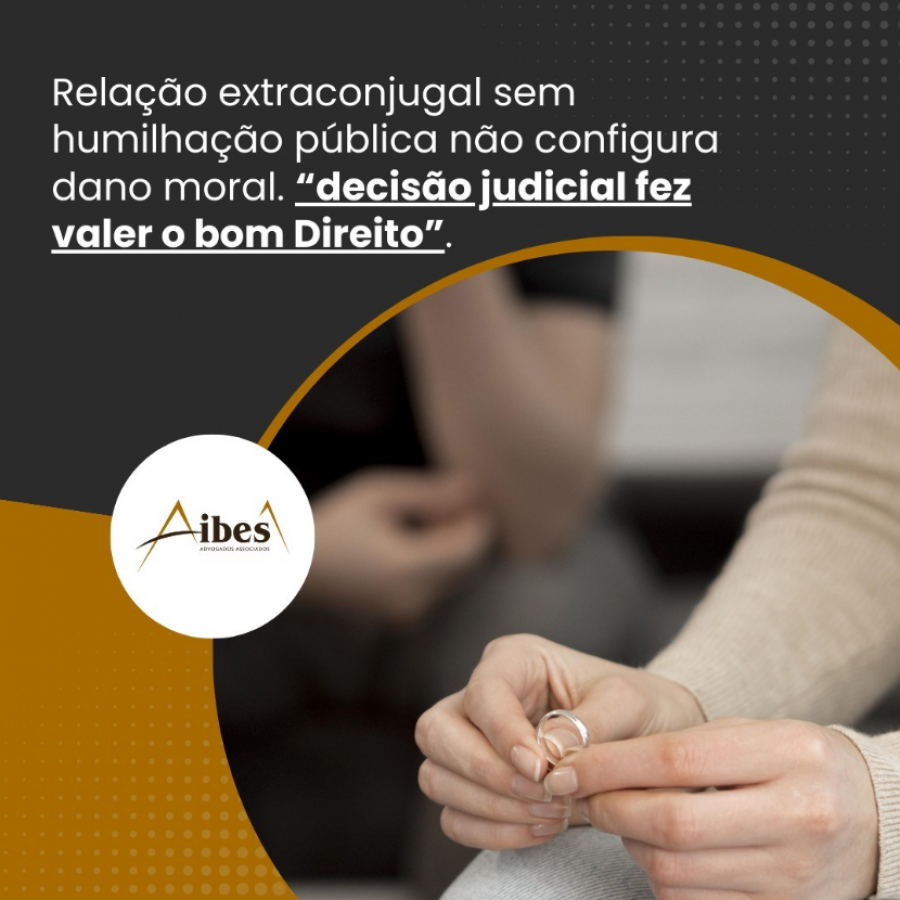 Relação extraconjugal sem humilhação pública não configura dano moral, 