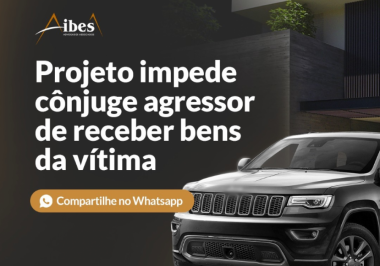 Projeto impede cônjuge agressor de receber bens da vítima