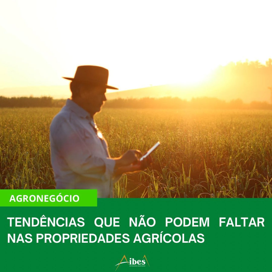 Tendências que não podem faltar nas propriedades agrícolas