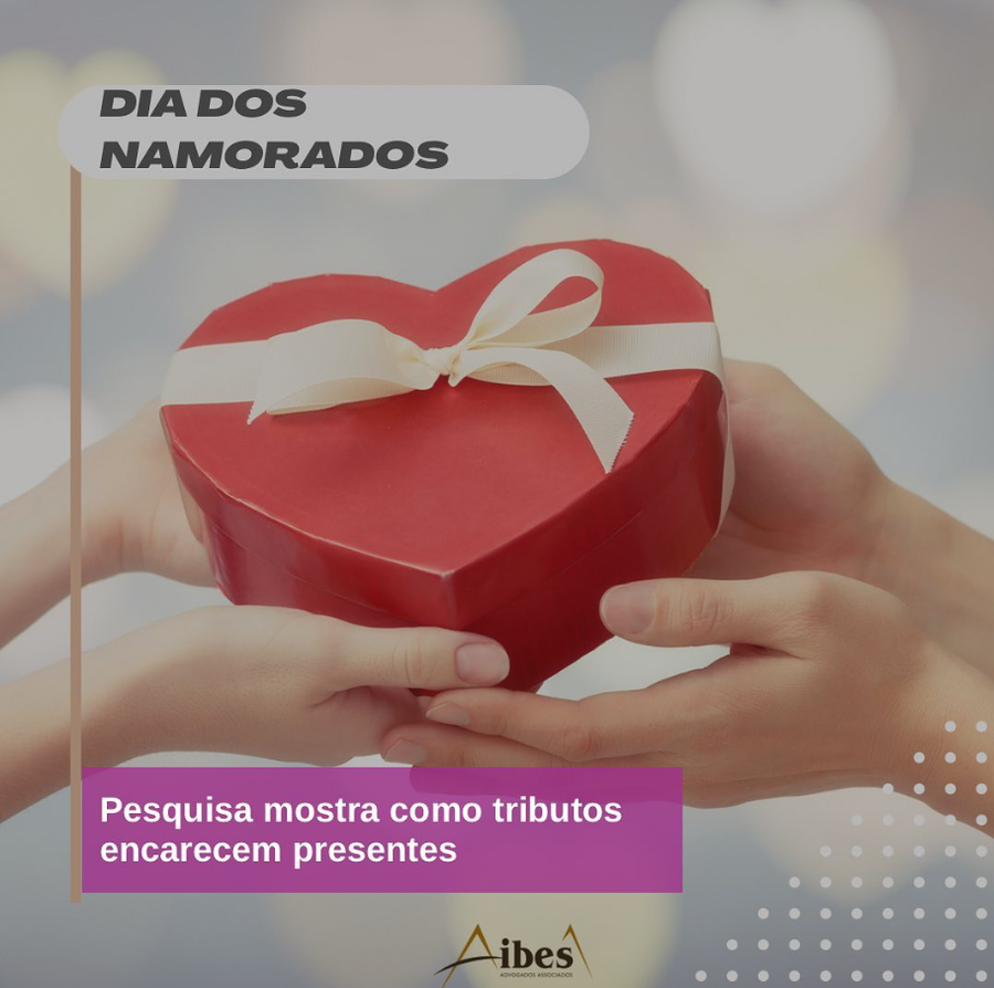 Dia dos namorados: pesquisa mostra como tributos encarecem presentes