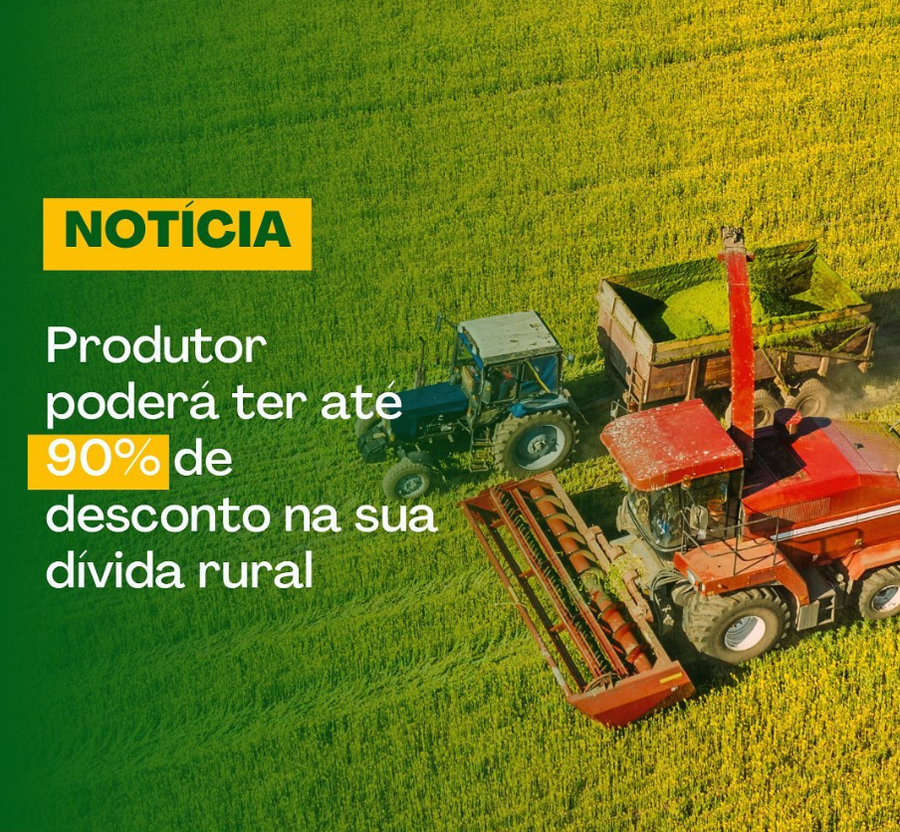 Produtor poderá ter até 90% de desconto na sua dívida rural