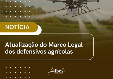 Atualização do Marco Legal dos defensivos agrícolas