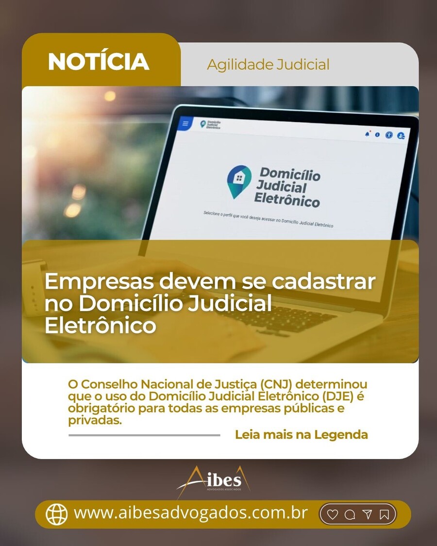 Empresas devem se cadastrar no Domicílio Judicial Eletrônico