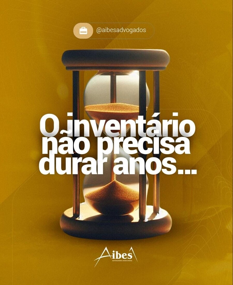O inventário não precisa durar anos