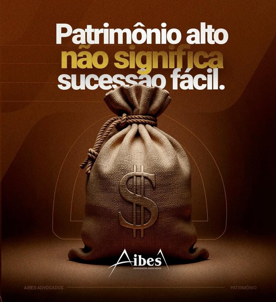 Patrimônio alto não significa sucessão fácil