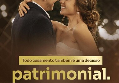 Todo casamento também é uma decisão patrimonial