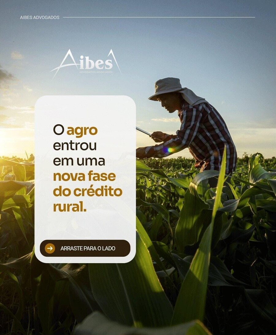 O agro entrou em uma nova fase do crédito rural
