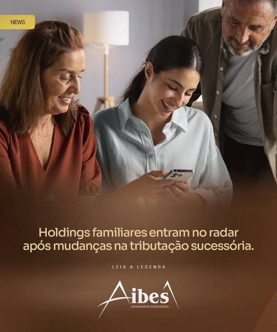 Holdings familiares entram no radar após mudanças na tributação sucessória