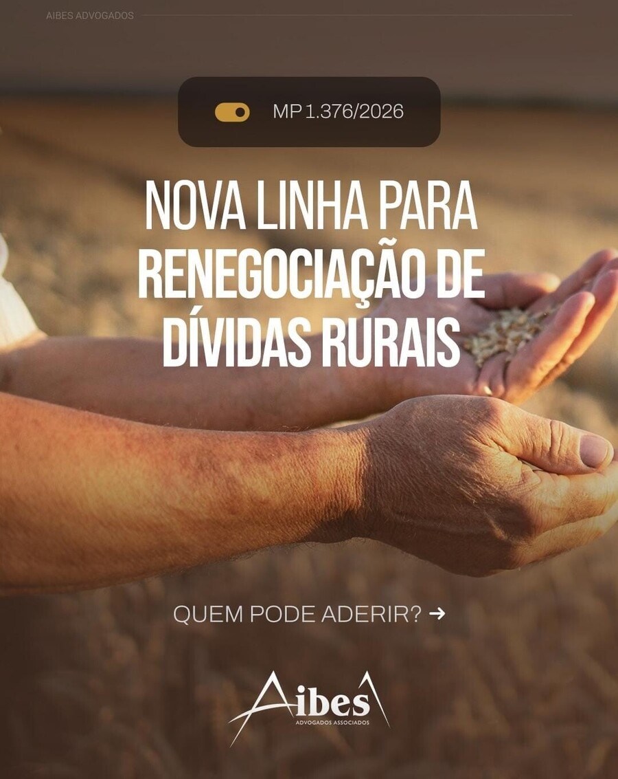 MP 1.376/2026 Nova linha para renegociação de dívidas rurais, quem pode aderir?