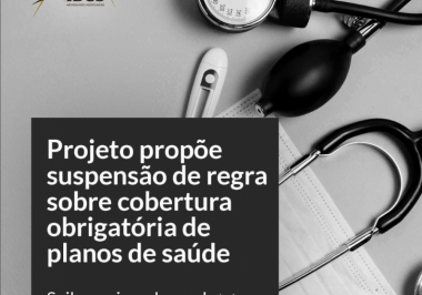 Projeto propõe suspensão de regra sobre cobertura obrigatória de planos de saúde